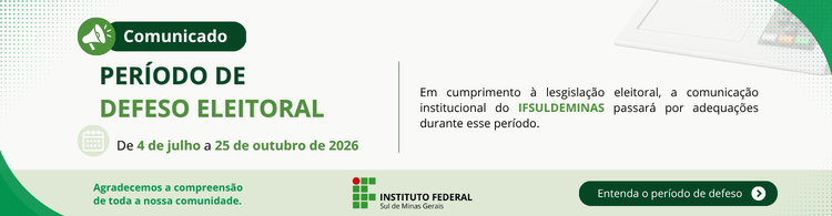 Período de defeso eleitoral e alterações nos canais institucionais