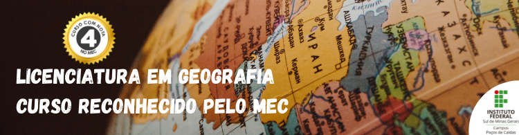 Curso de Licenciatura em Geografia do Campus Poços de Caldas recebe nota 04 em avaliação do MEC!