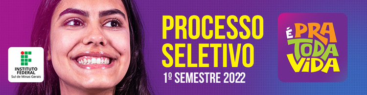 Processo Seletivo 2022/1 (IFSULDEMINAS - Campus Poços de Caldas)