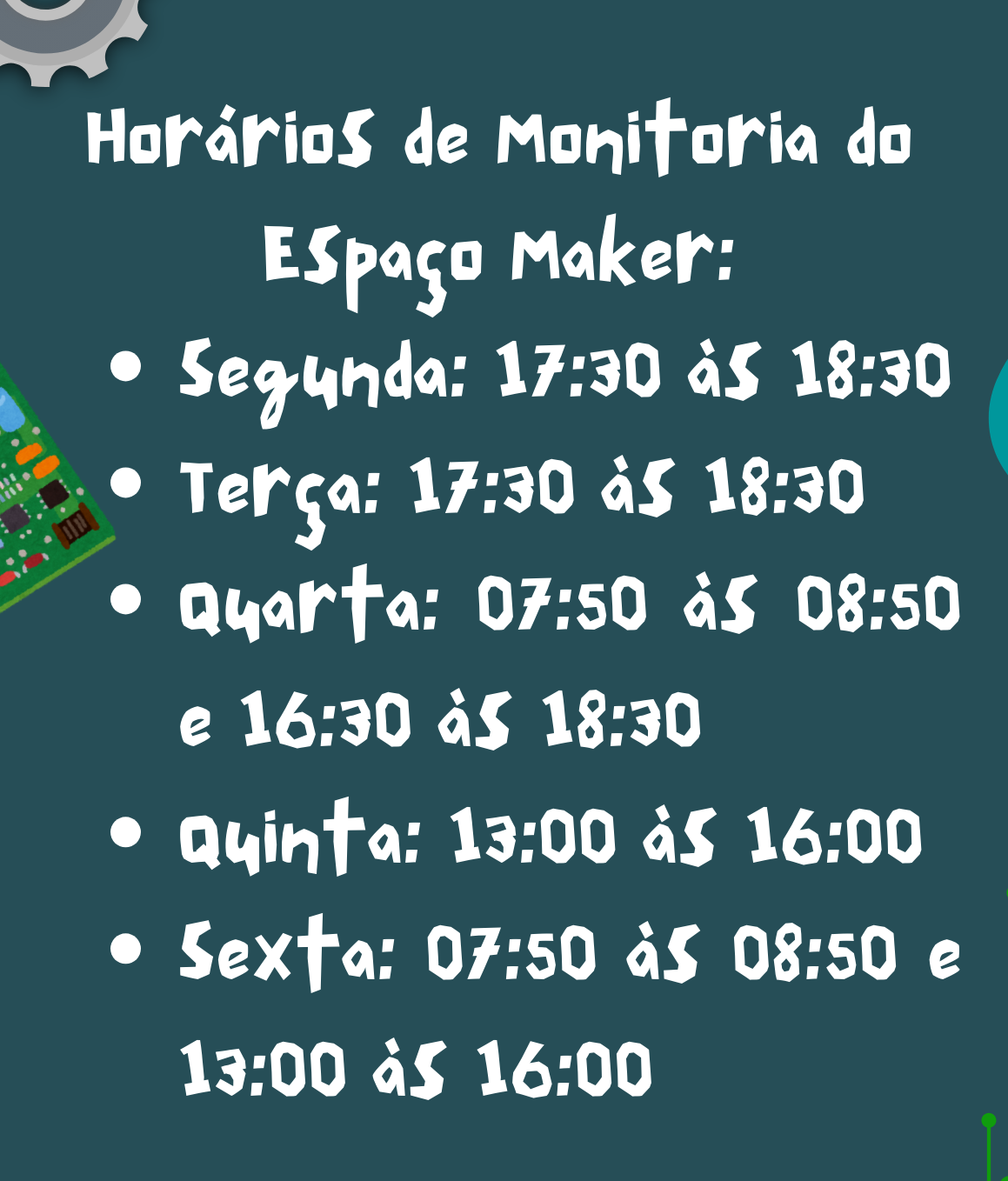 Horários de atendimento Espaço Maker