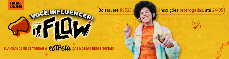 Seja um influencer do IFSULDEMINAS. Inscrições prorrogadas até 24/05!
